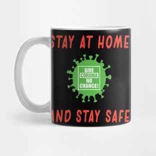 Stay At Home And Stay Safe Mug